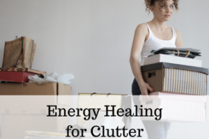 Discover Your Energy Healing Meditations for Clutter Amanda Mandy Gatlin